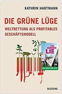 Buch Die Grüne Lüge Kathrin Hartmann - Reiseblog Bravebird