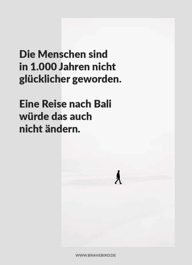 Glücklich sein und Reisen - Reiseblog Bravebird