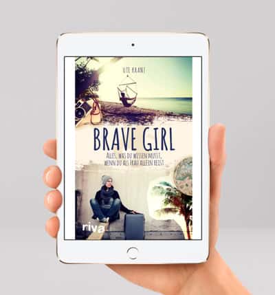 Bravegirl Alleinreise-Ratgeber - E-Book und Kindle Version - Reiseblog Bravebird