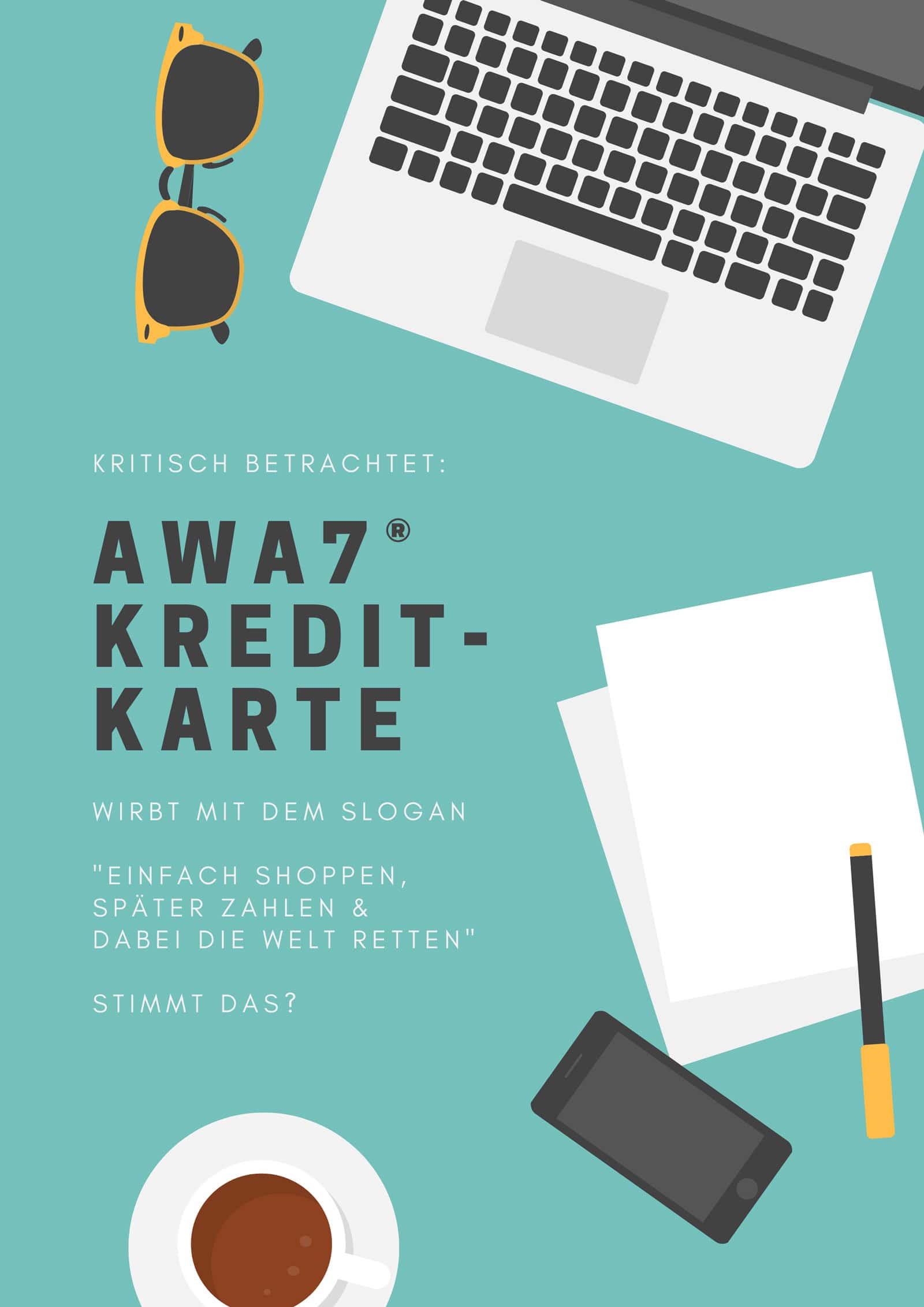 AWA7 Kreditkarte Kritik - Reisemagazin Bravebird