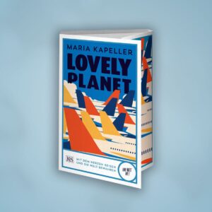 Buchvorstellung und Interview Lovely Planet von Maria Kapeller - Reisemagazin Bravebird